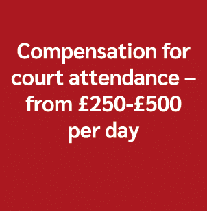 Compensation for court attendance – from £250 £500 per day