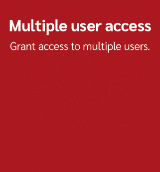 Multiple user access Grant access to multiple users.
